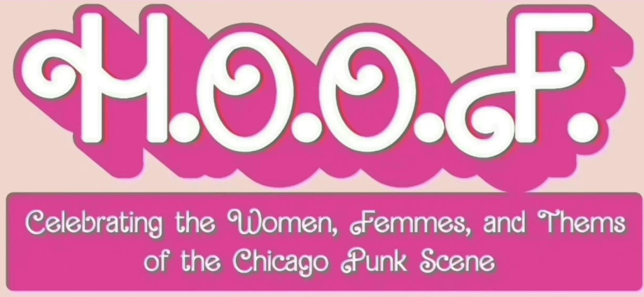 H.O.O.F. Music Festival Celebrates the Women, Femmes, and Thems of Chicago Punk Scene